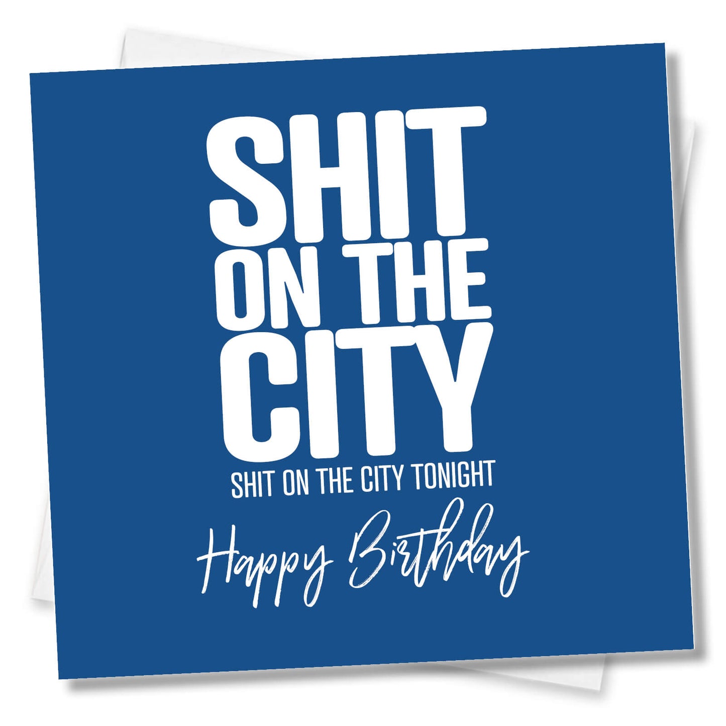 Shit on the City - Birthday Card