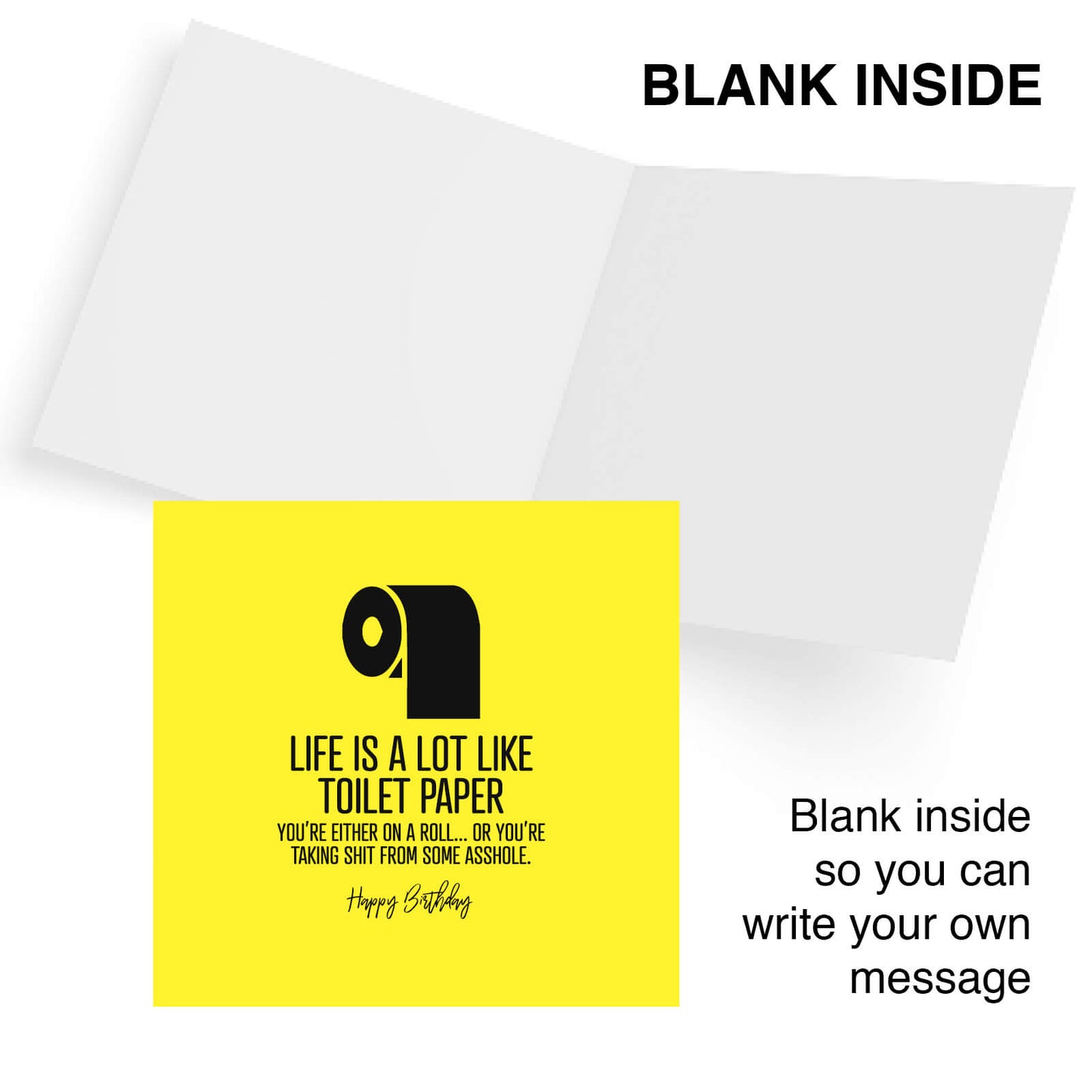 Life Is Like Toilet Paper – Birthday Card
