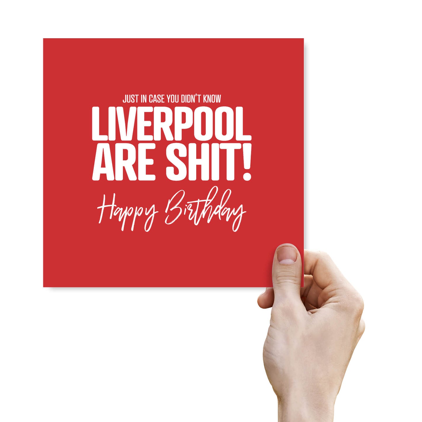 Liverpool Are Shit - Funny Birthday Card
