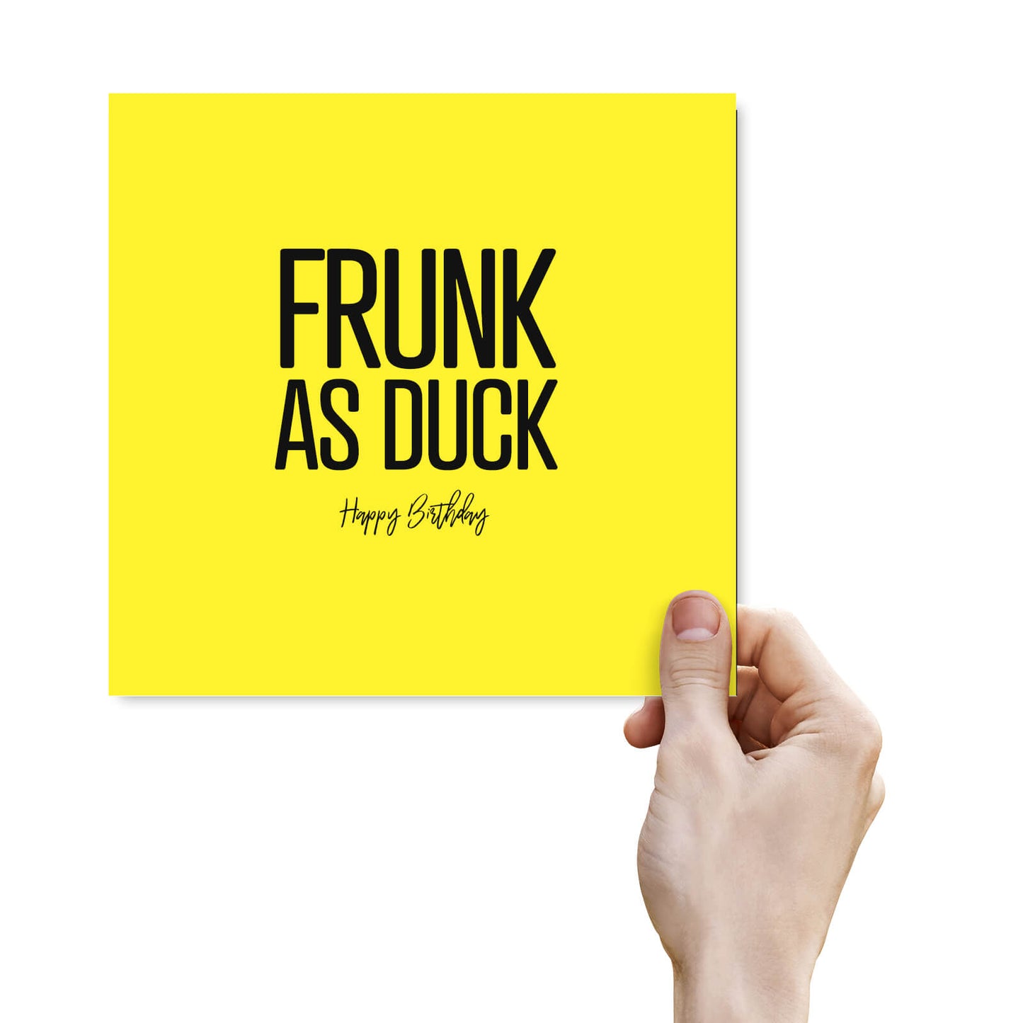 Frunk as Duck Birthday Card