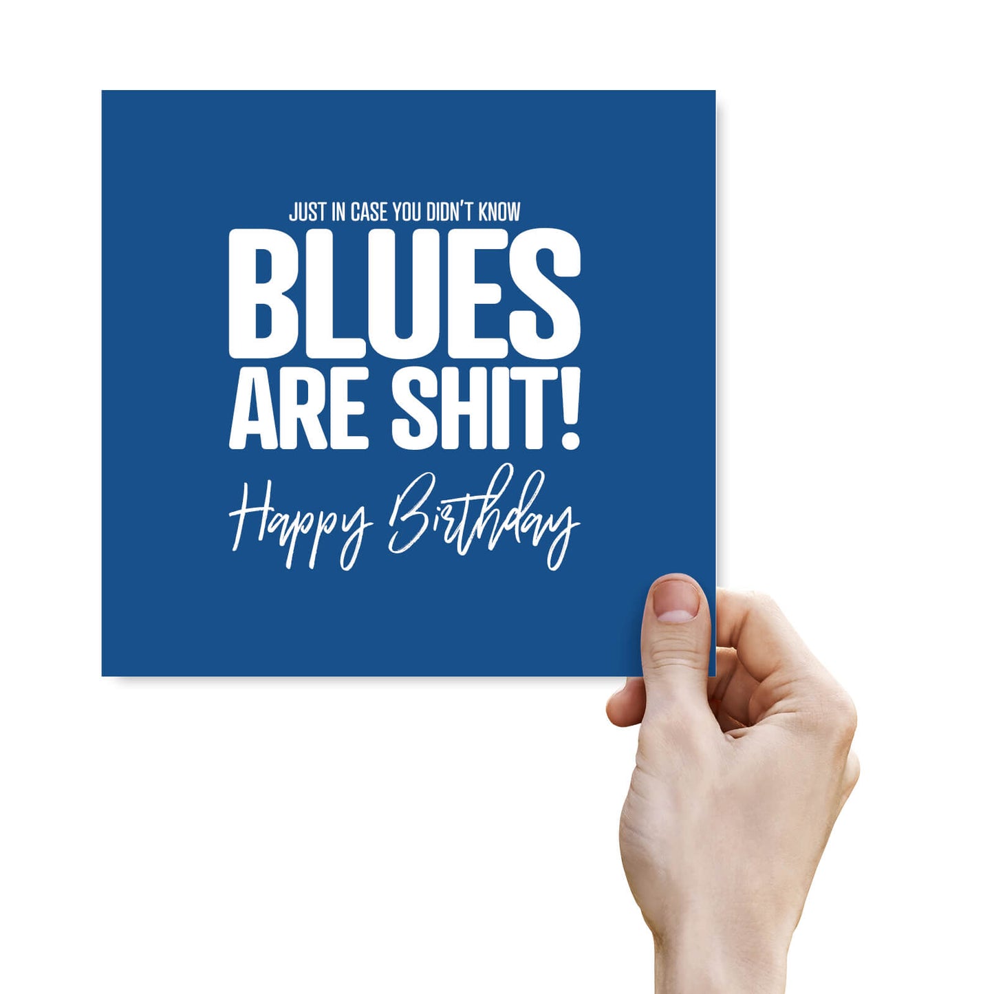 Blues Are Shit - Birthday Card