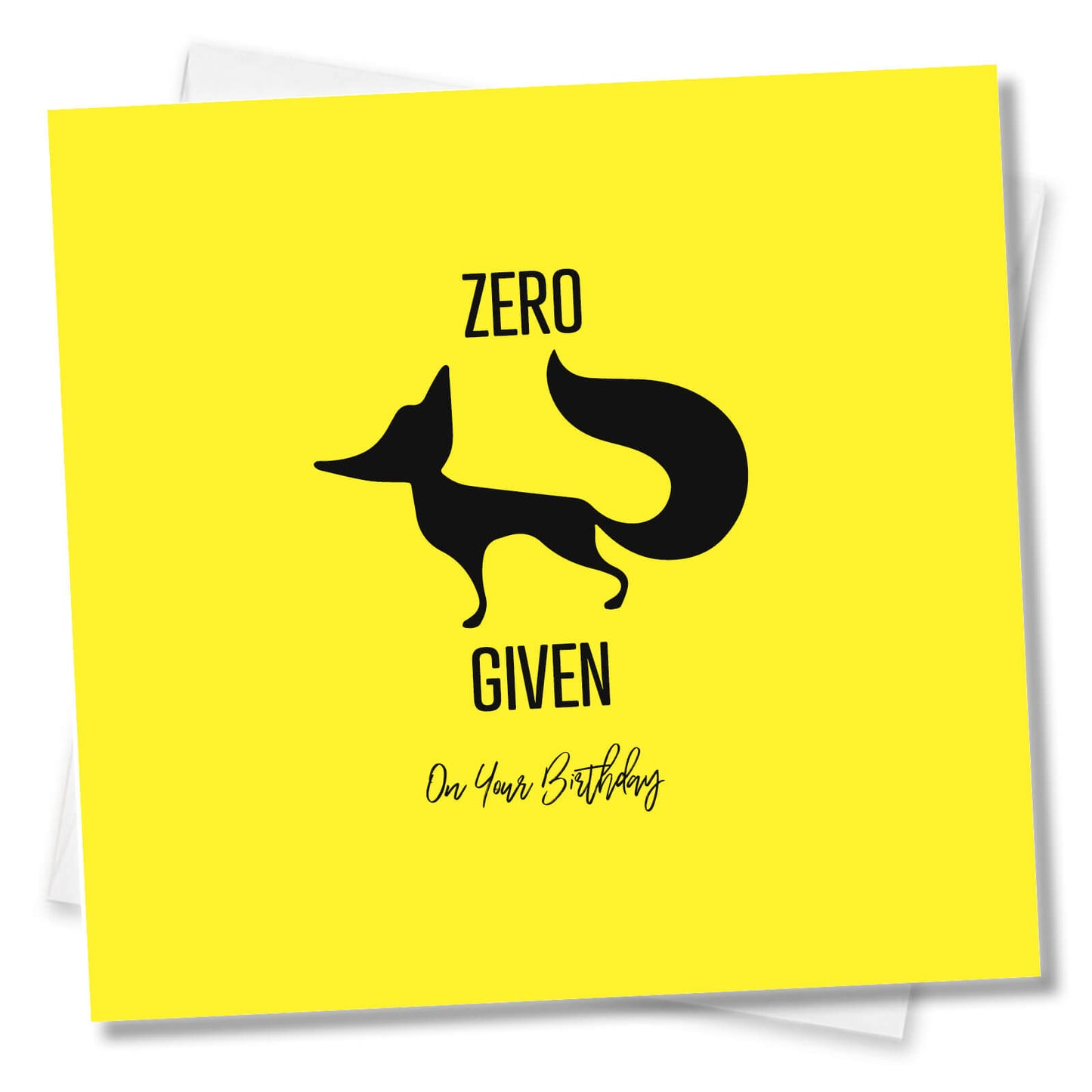 Zero Fox Given – Birthday Card