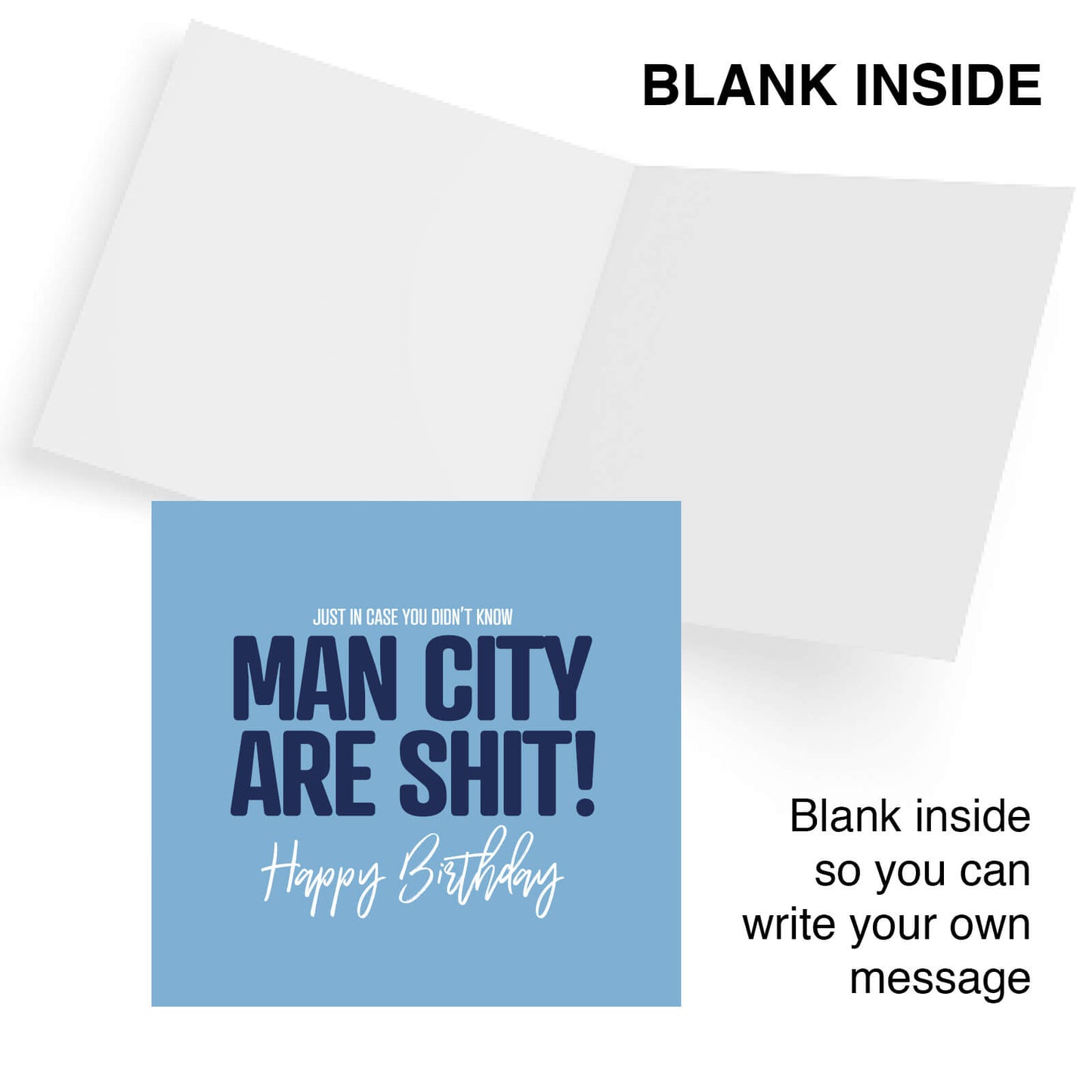 Man City Are Shit - Funny Birthday Card