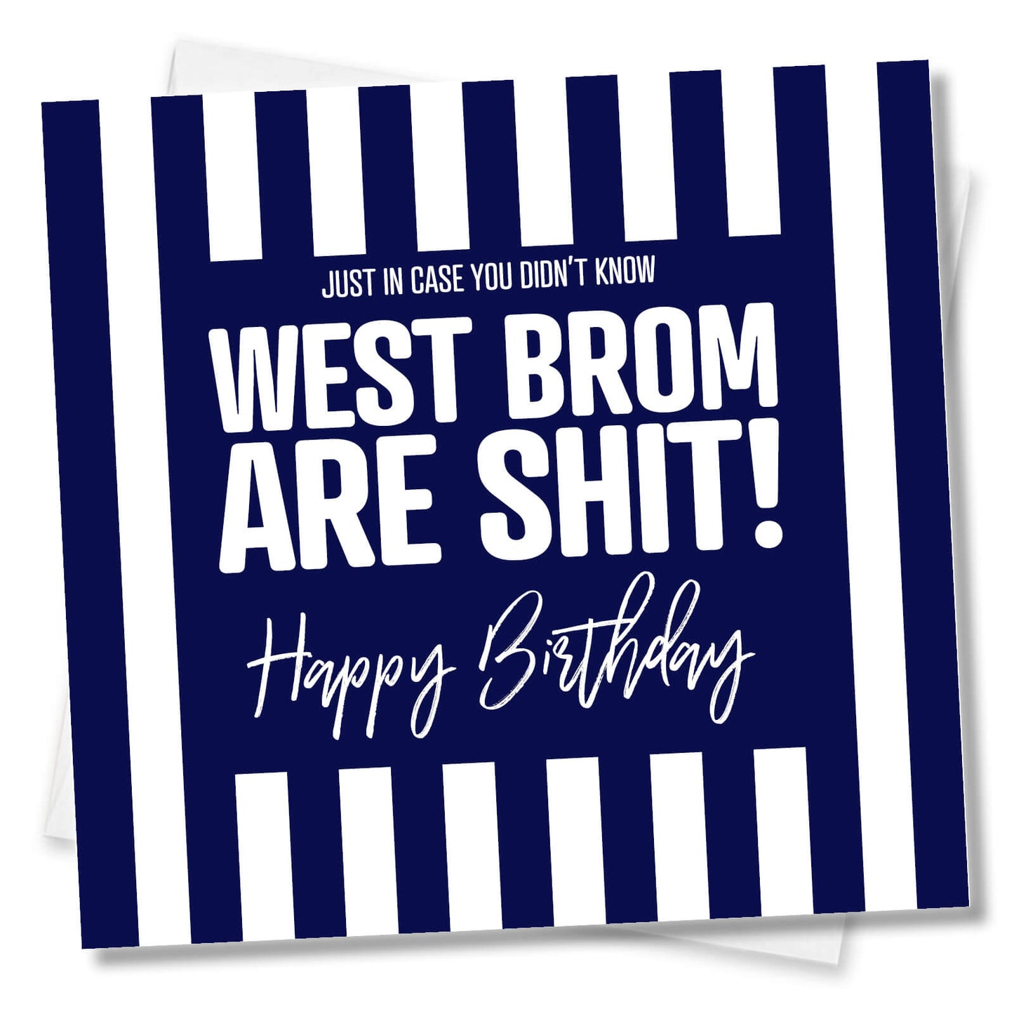 West Brom Are Shit - Birthday Card