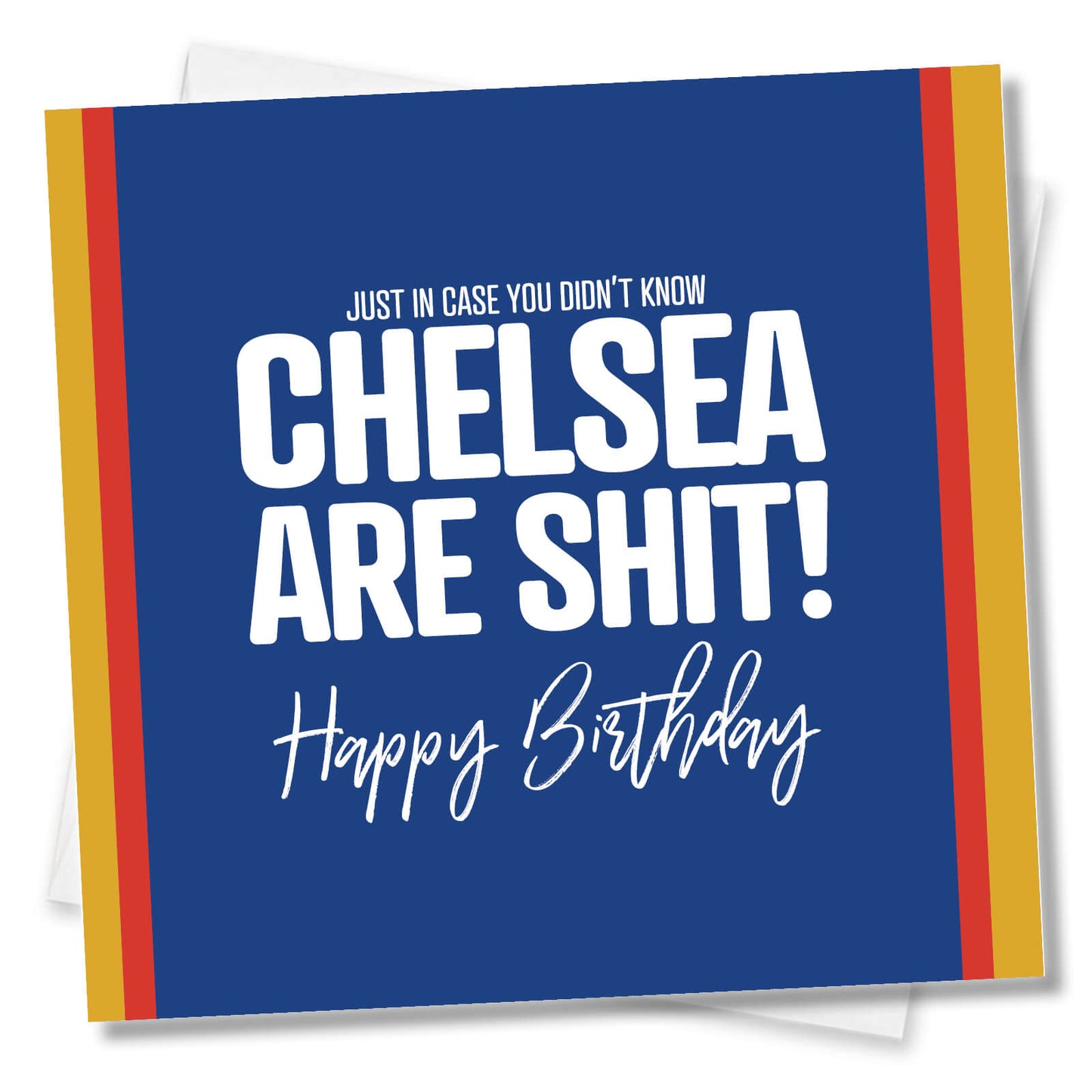 Chelsea Are Shit - Birthday Card