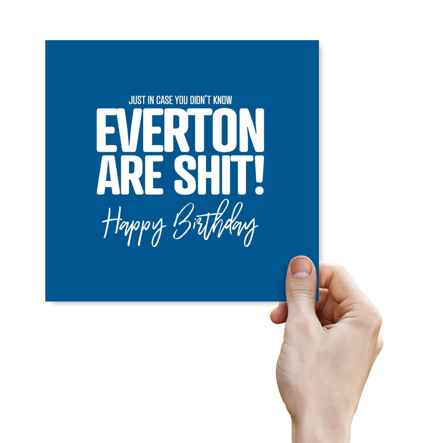 Everton Are Shit - Funny Birthday Card
