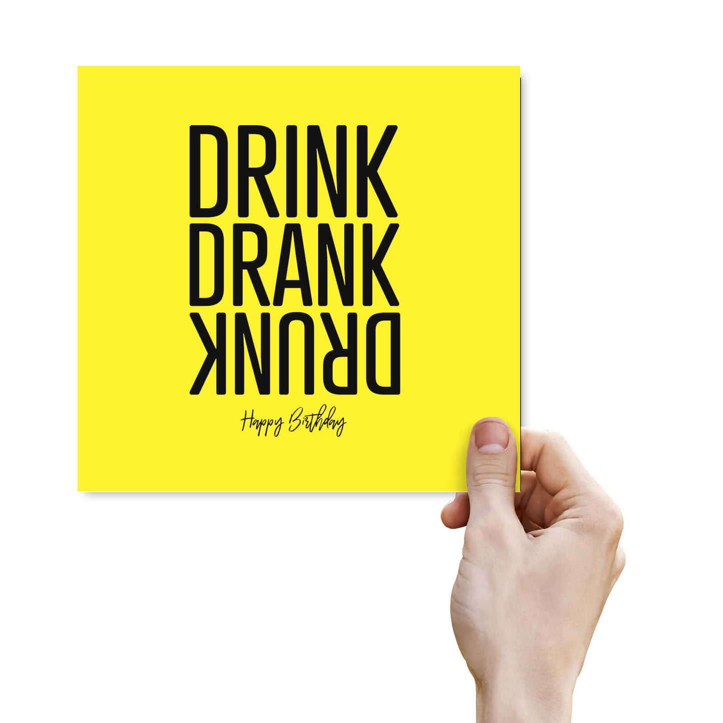 Drink Drank Drunk Birthday Card