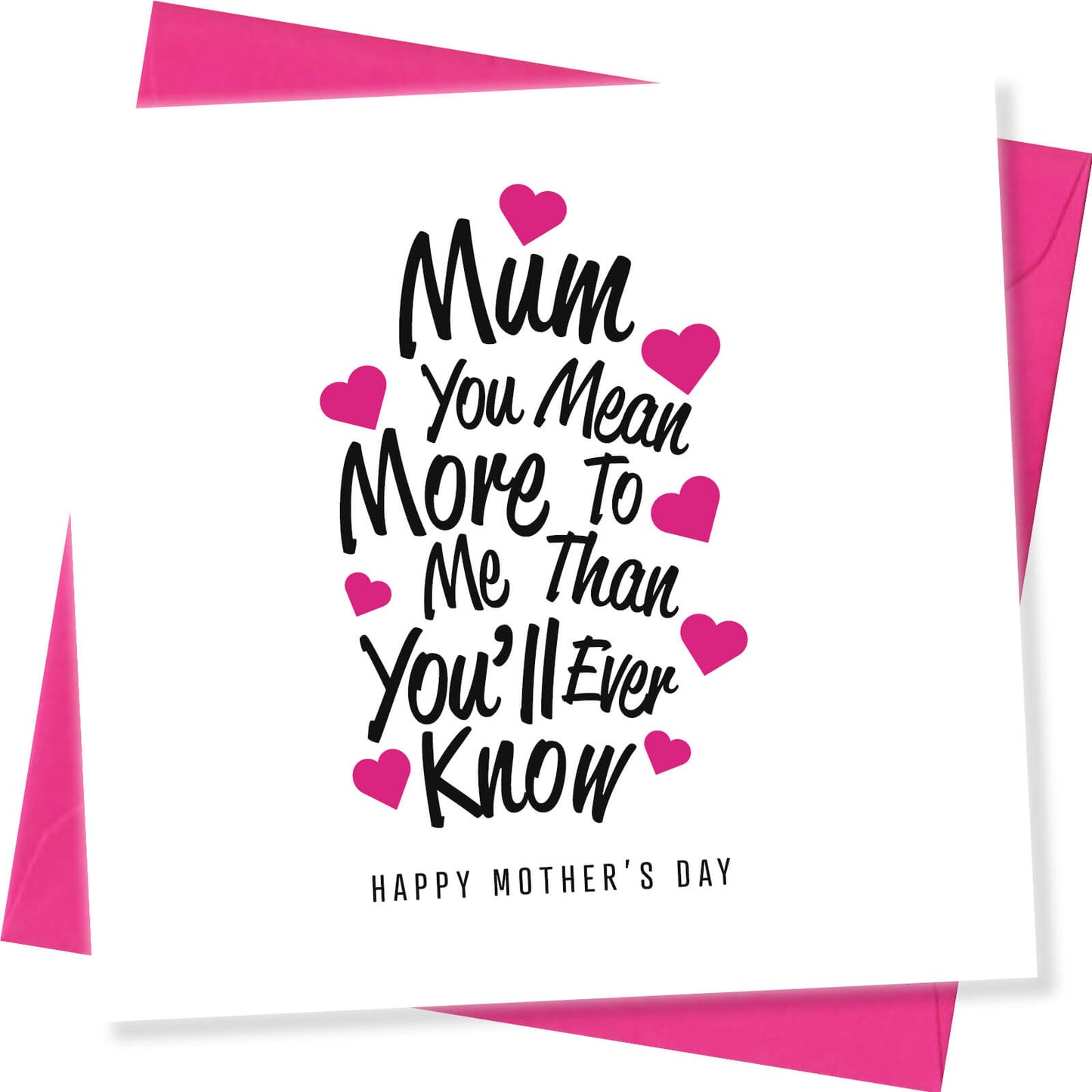 "Mum, You Mean More to Me Than You’ll Ever Know"