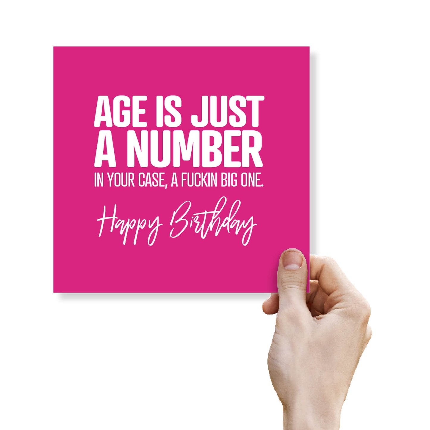 Age Is Just A Number. In Your Case A Fuckin Big One