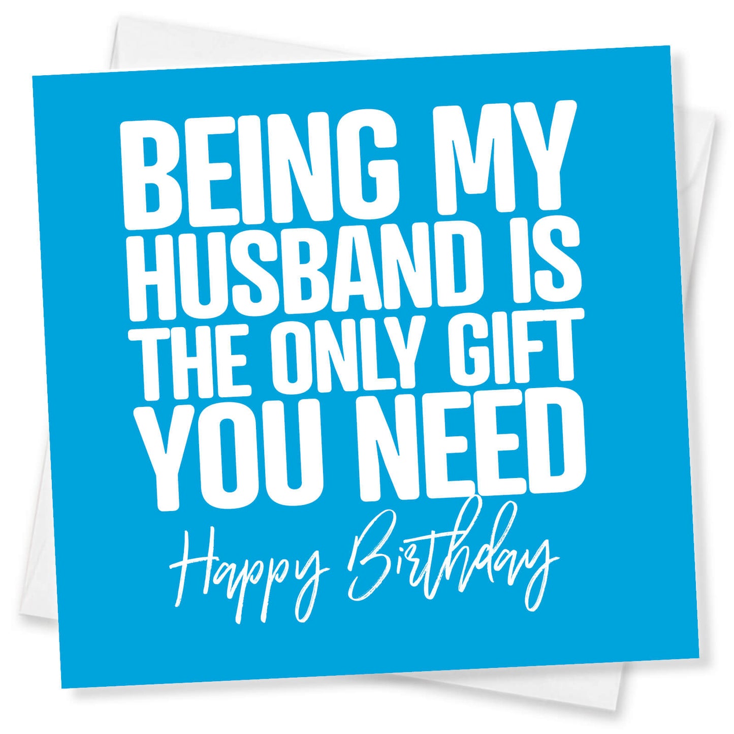 Being My Husband is the Only Gift You Need