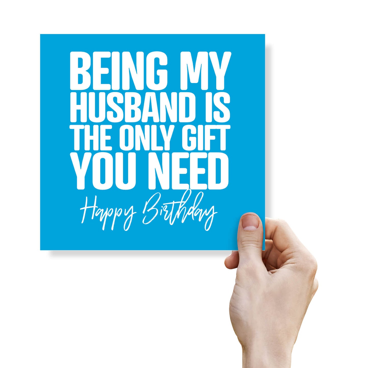 Being My Husband is the Only Gift You Need
