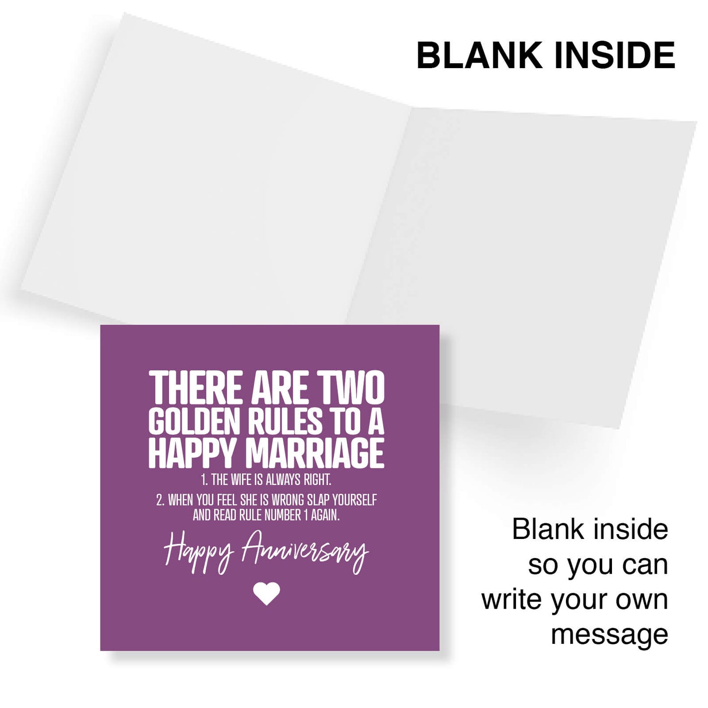 Two Golden Rules To A Happy Marriage 1. The Wife Is Always Right 2.