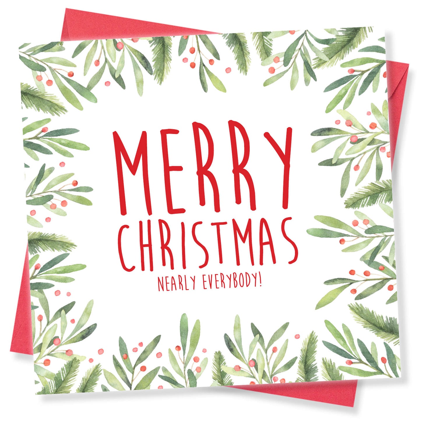 Merry Christmas (Nearly Everybody!) – Christmas Card
