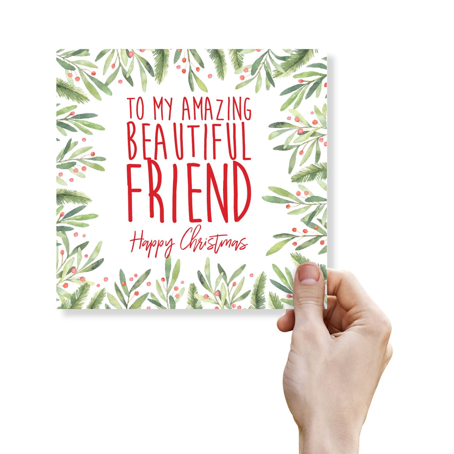 To My Amazing Beautiful Friend - Christmas Card
