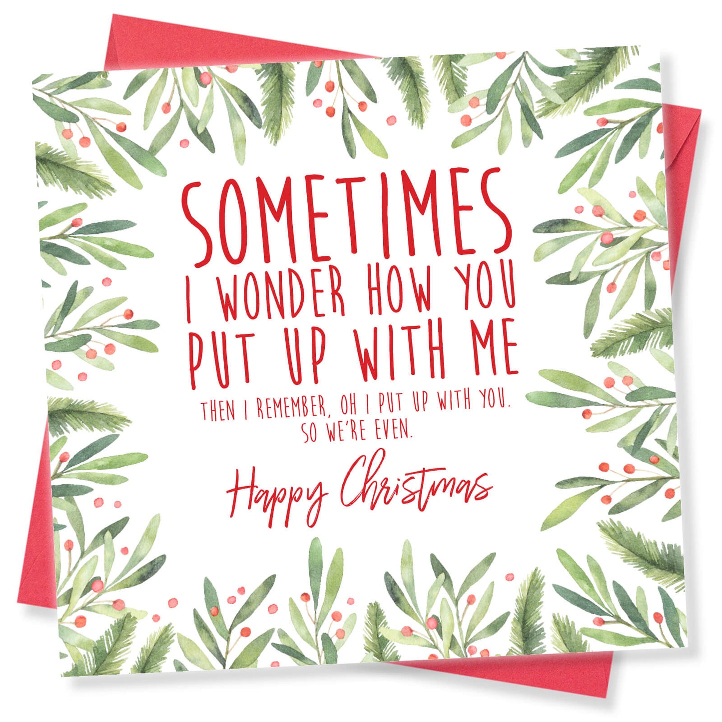 Put Up With Me – Christmas Card