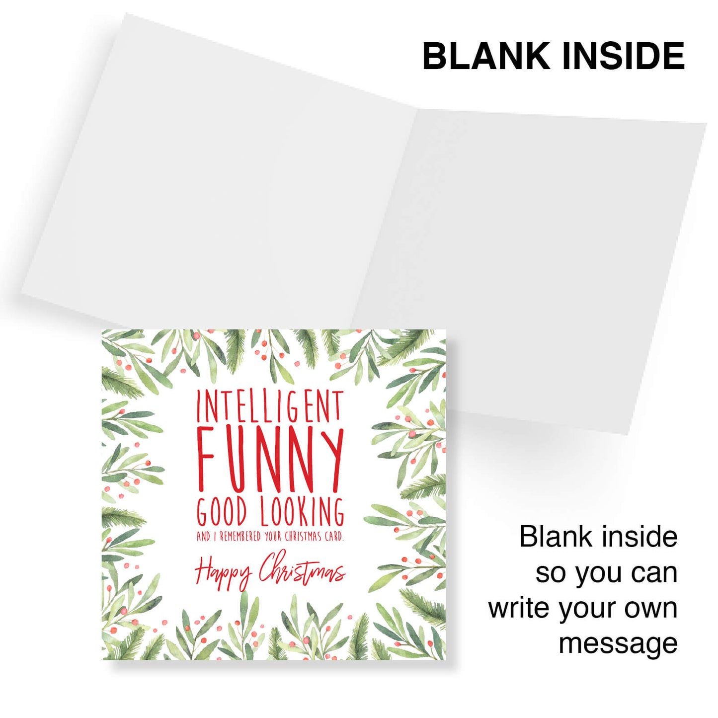 Intelligent, Funny, Good Looking - Christmas Card