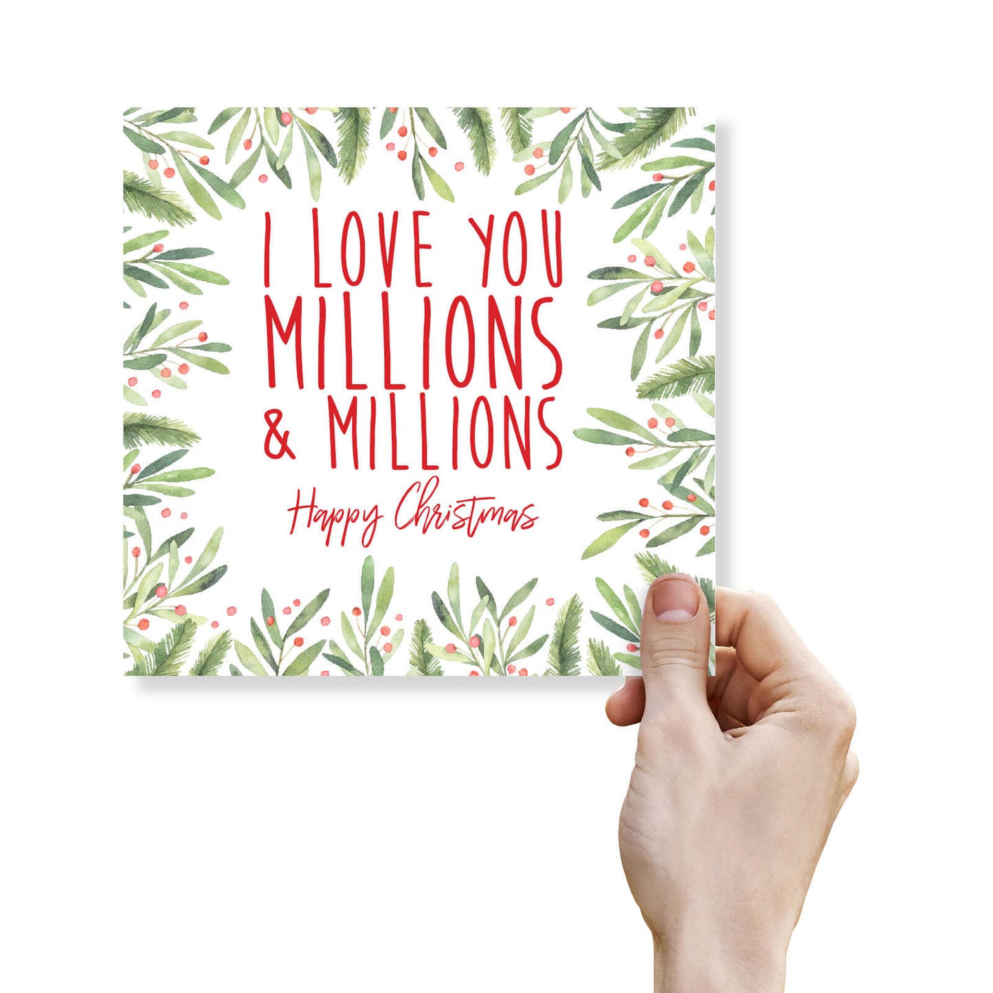 I Love You Millions & Millions – Christmas Card