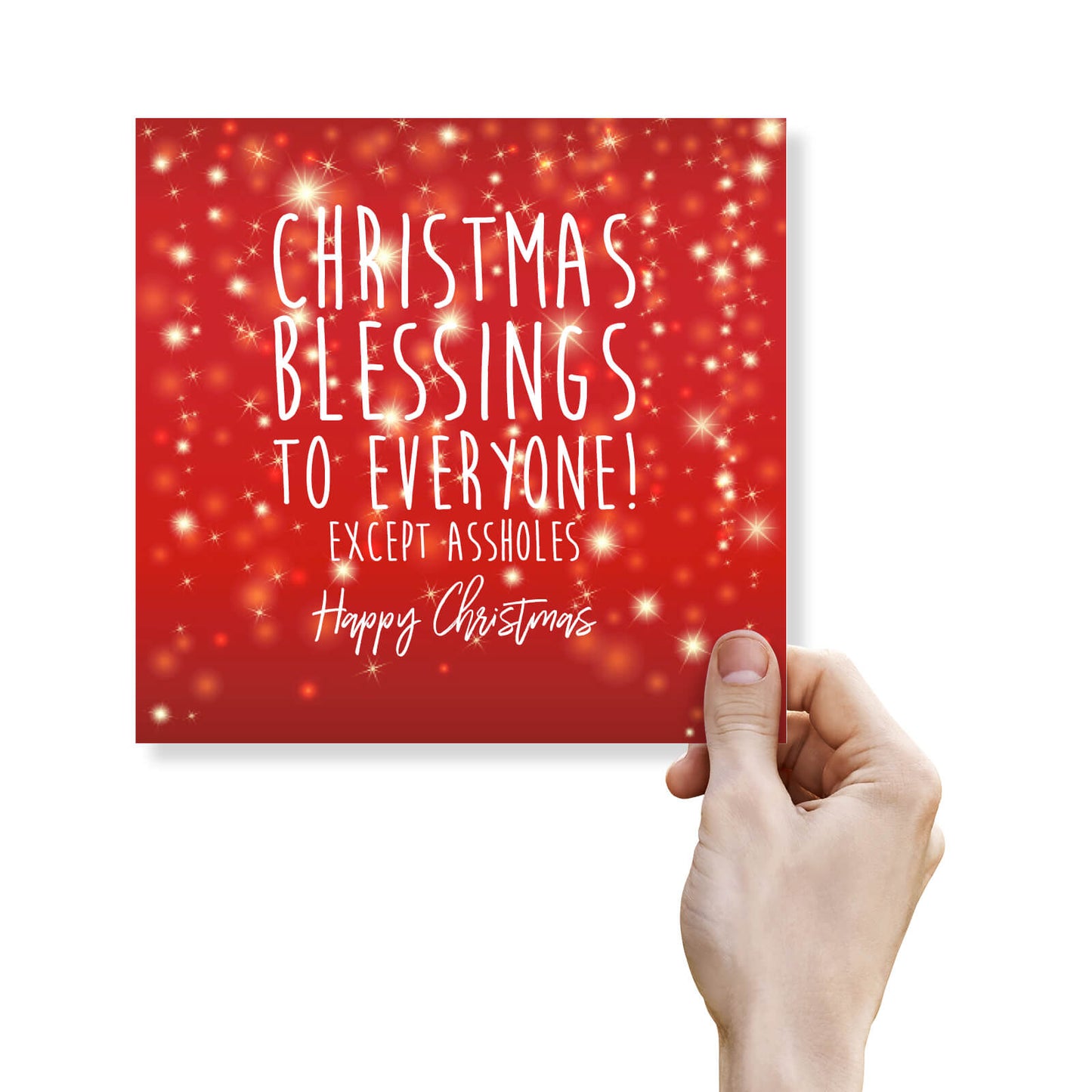 Christmas Blessings to Everyone – Except Assholes