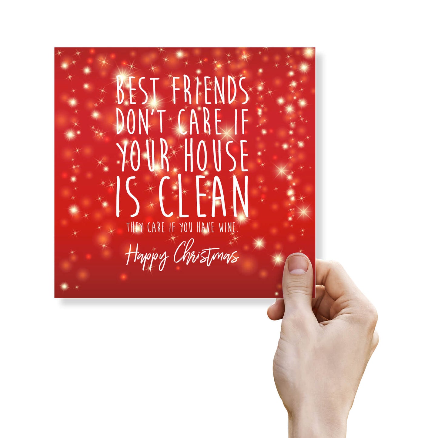 Best Friends Don’t Care If Your House Is Clean Christmas Card