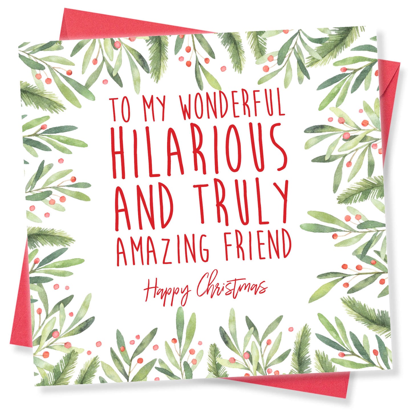 To My Wonderful, Hilarious and Truly Amazing Friend