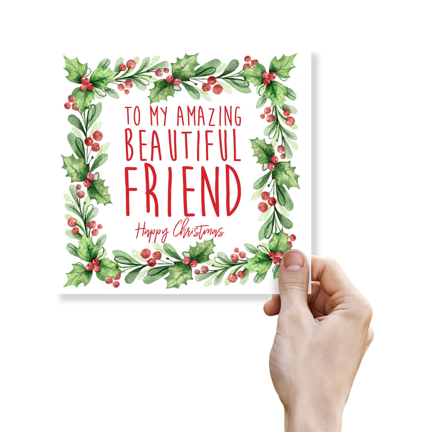 Christmas Card – "To My Amazing Beautiful Friend"