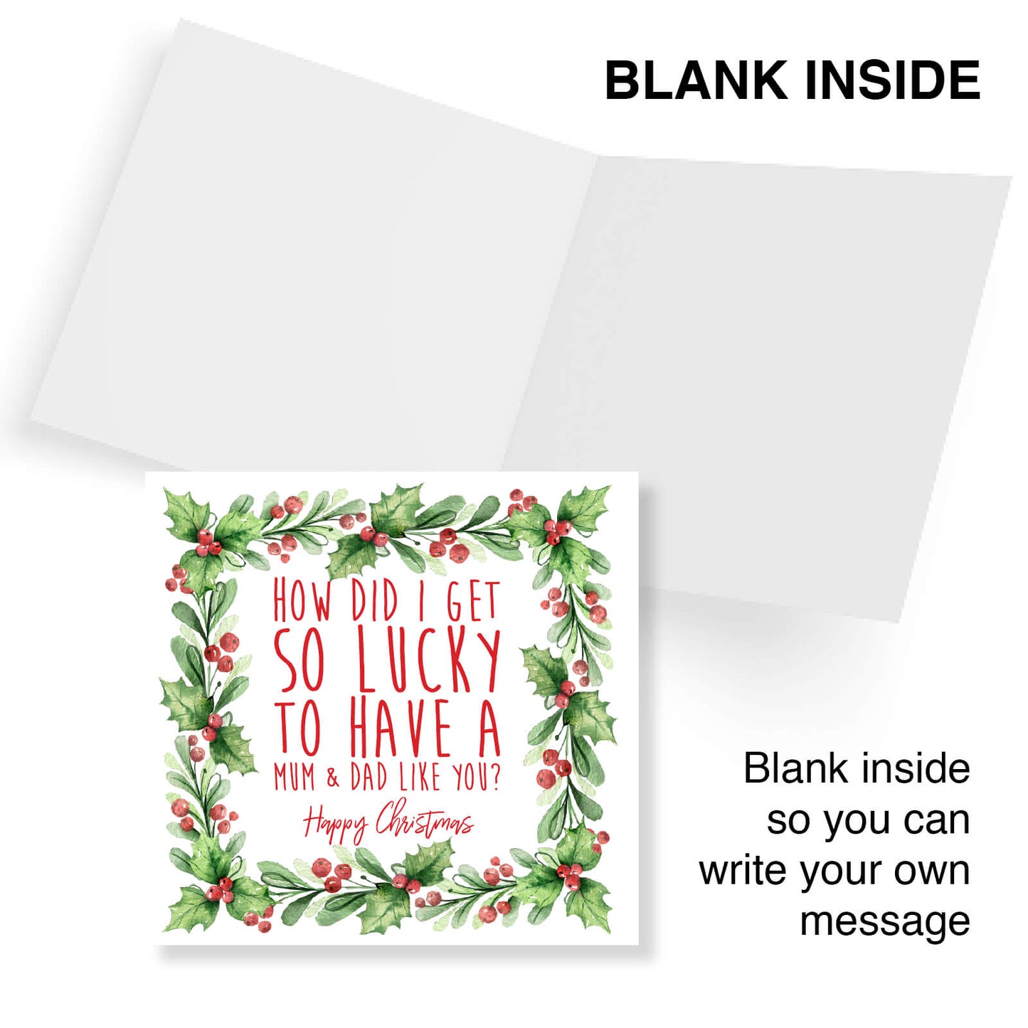 Christmas Card – "How Did I Get So Lucky – Mum & Dad"