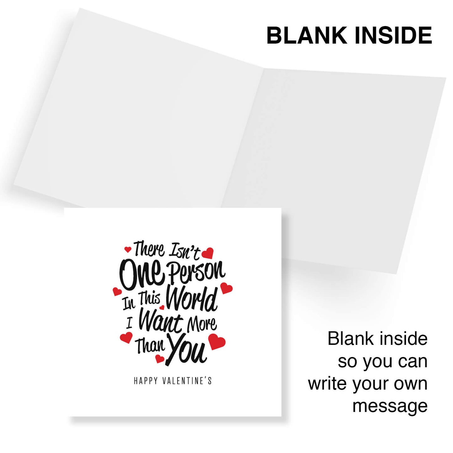 There Isn't One Person I Want More Than You Valentine's Card