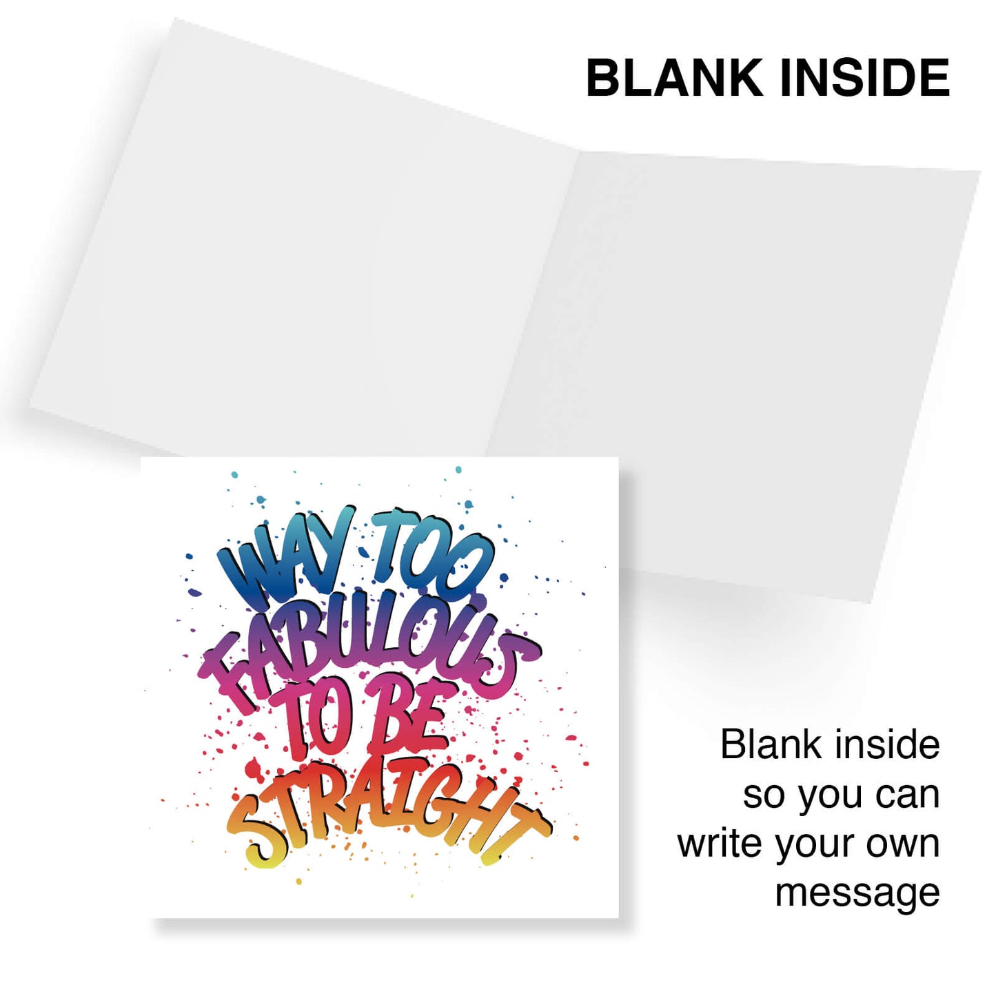 Way Too Fabulous To Be Straight – Birthday Card