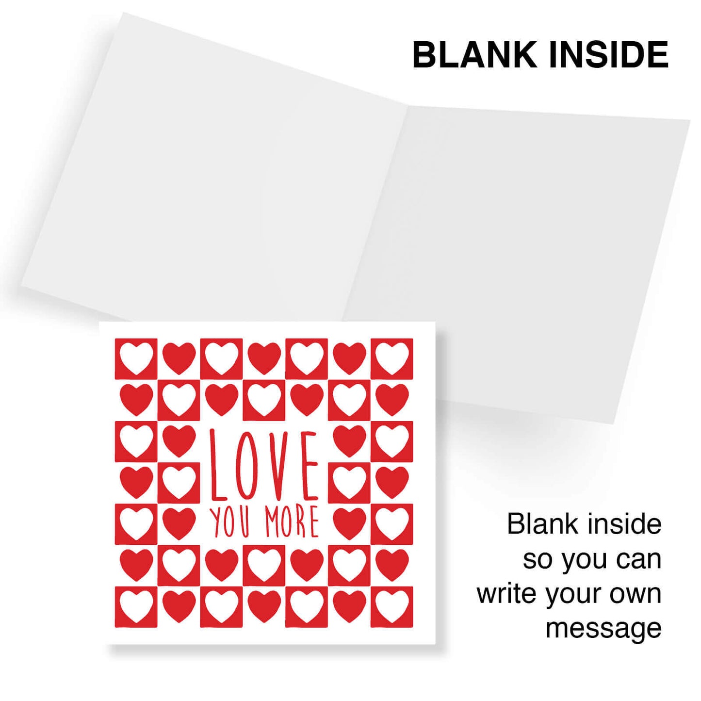 Love You More Valentine's Day Card
