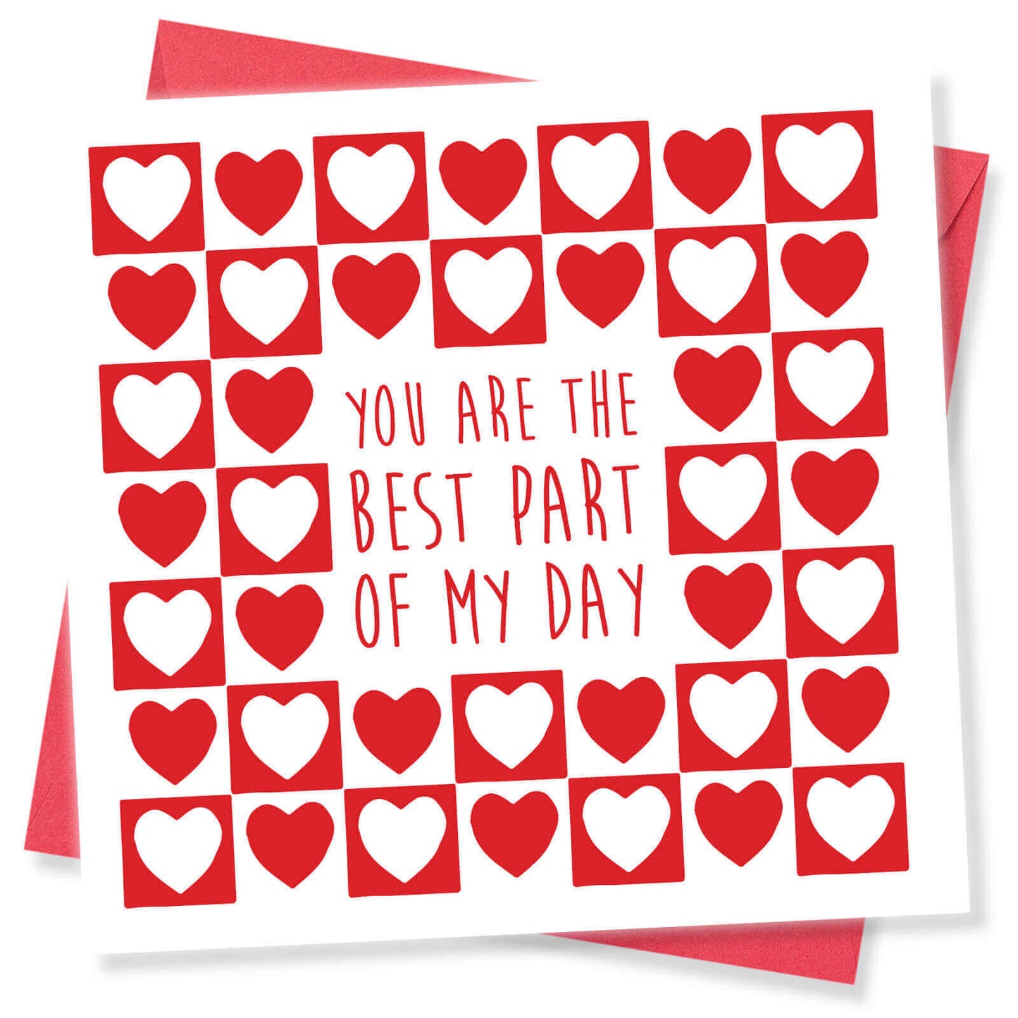 You Are the Best Part of My Day Valentine's Day Card