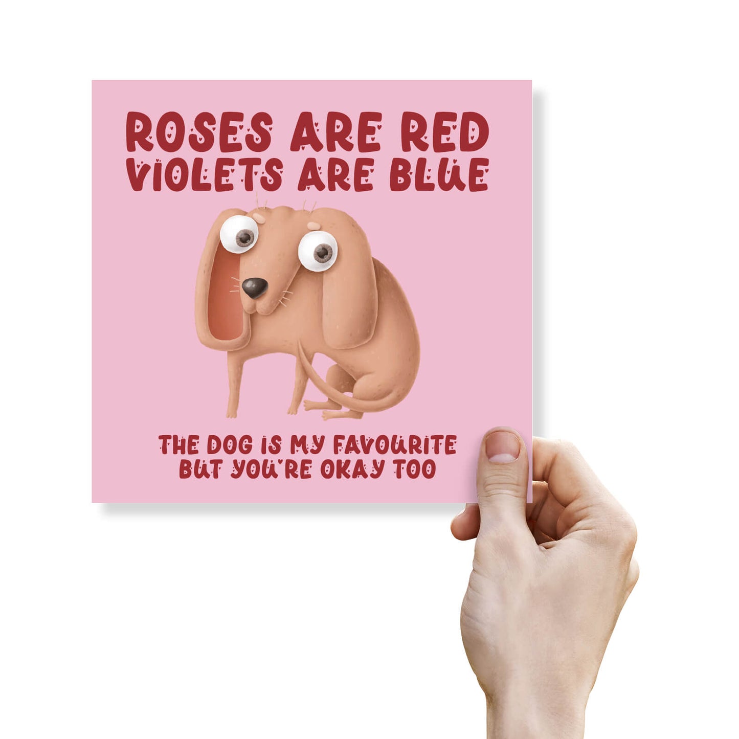 The Dog Is My Favourite But You’re Okay Too