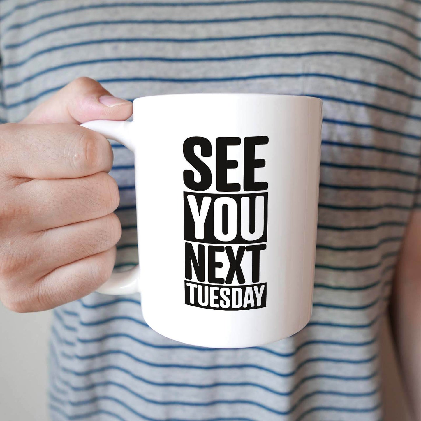 See You Next Tuesday