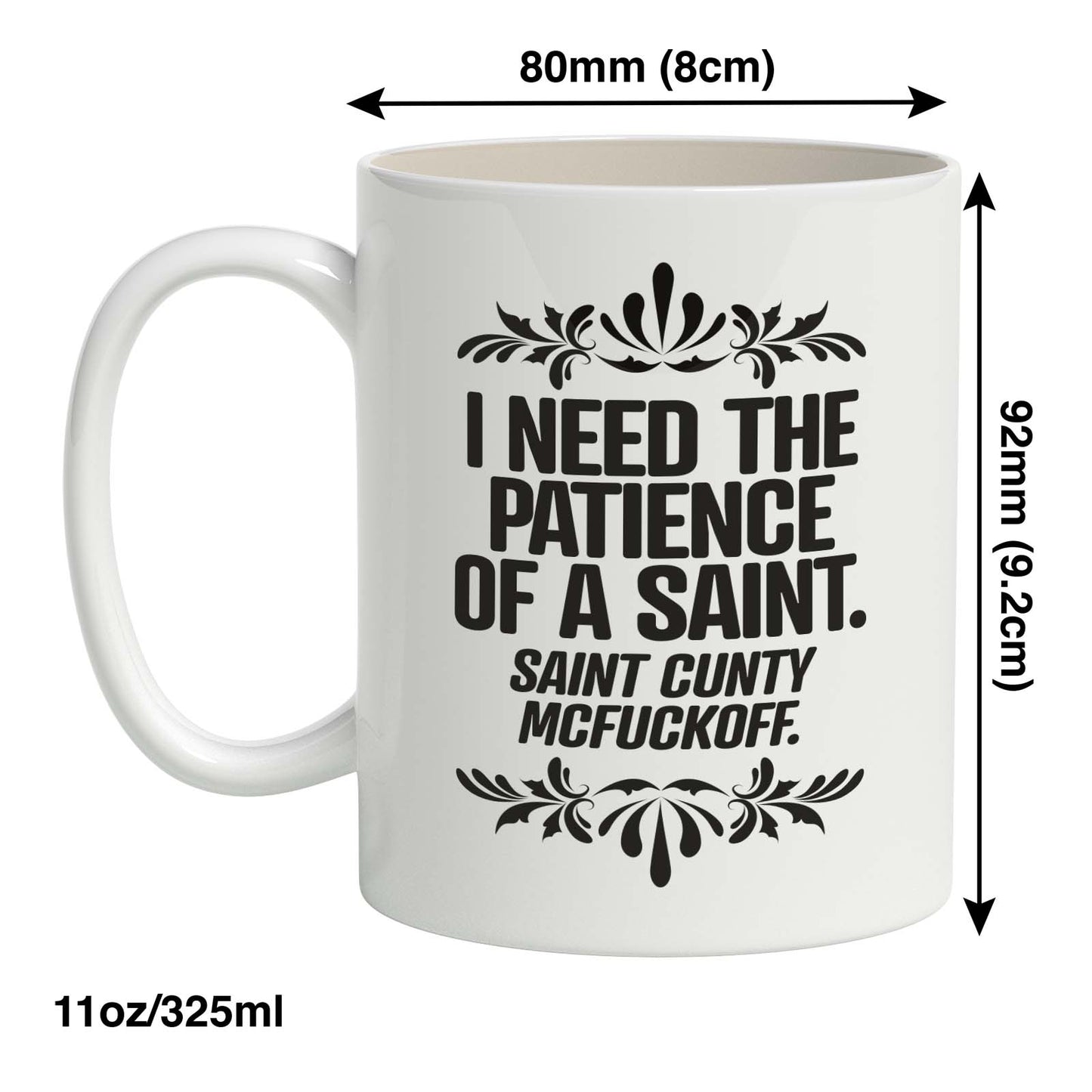 I Need the patience of a saint. Mug