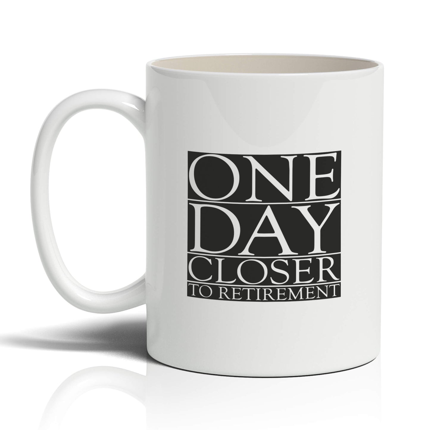 One Day Closer to retirement