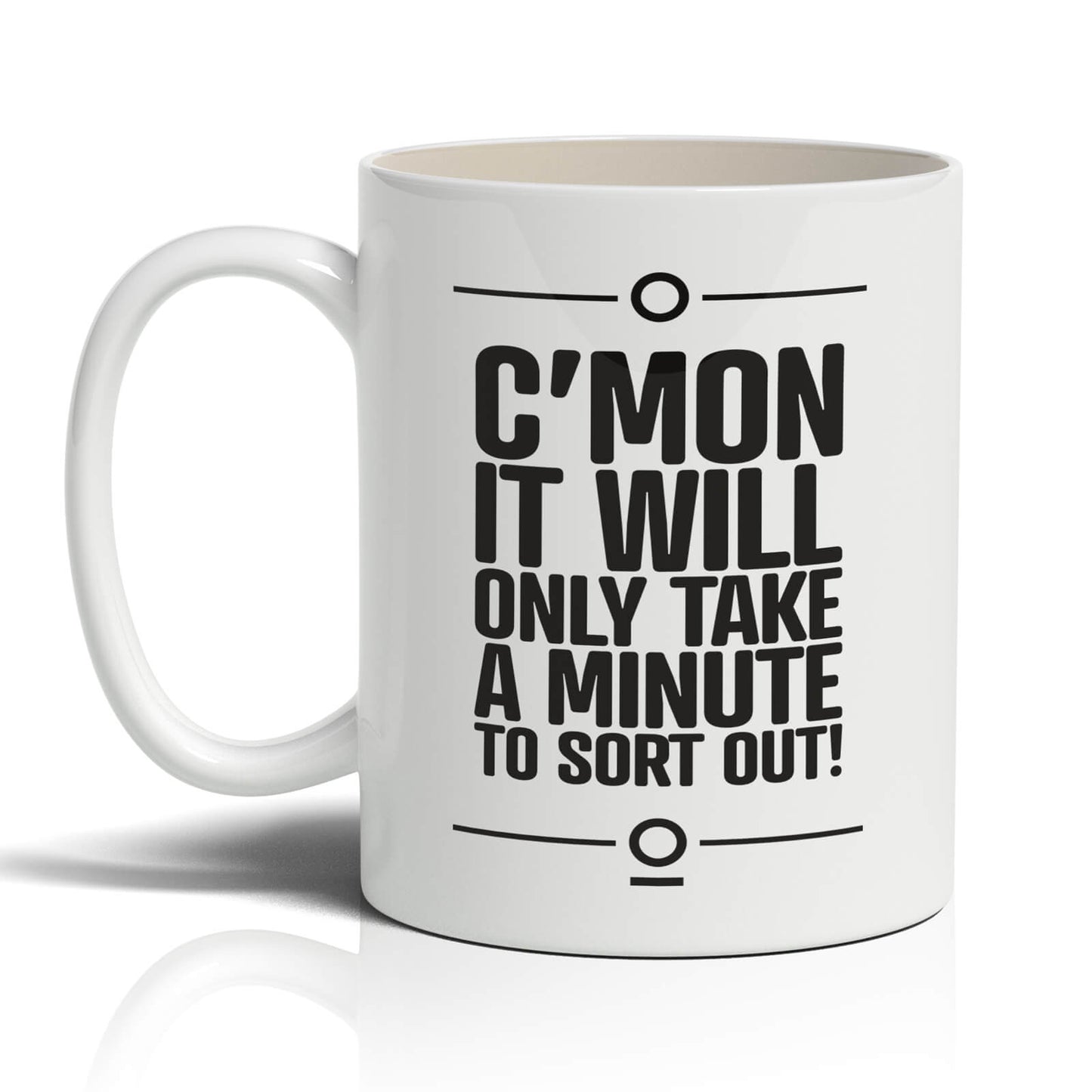 C’mon it will only take a minute to sort out!
