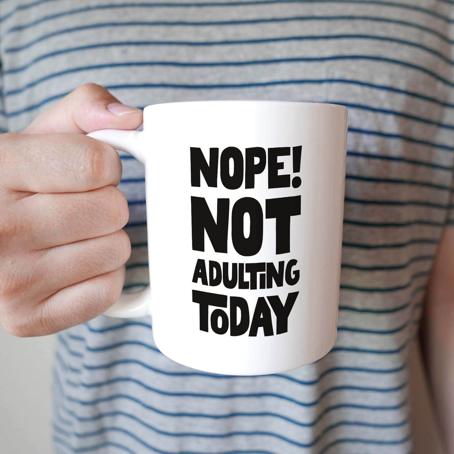 Nope! Not Adulting Today