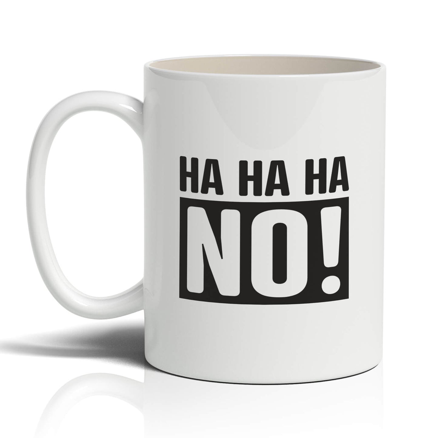 Ha Ha Ha No!