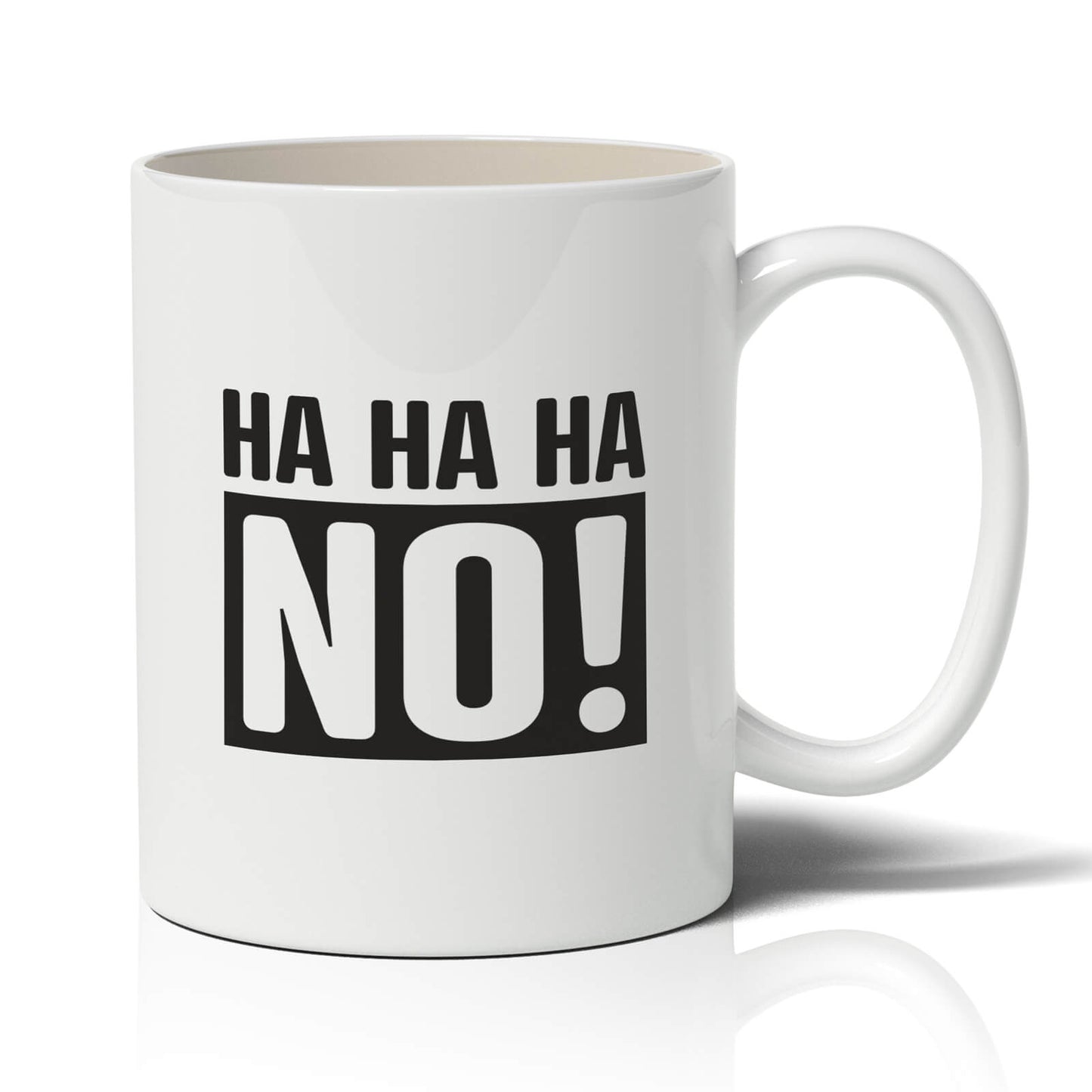 Ha Ha Ha No!