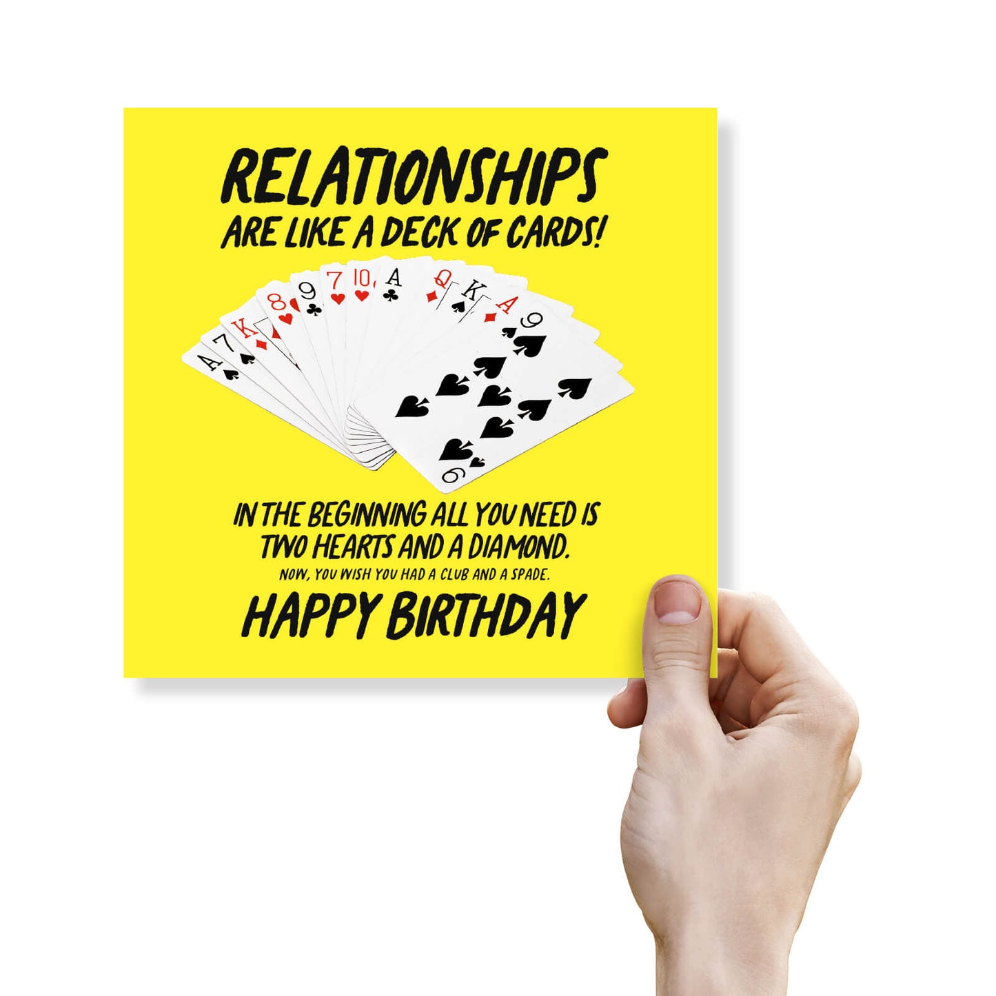 Relationships Are Like a Deck of Cards Birthday Card