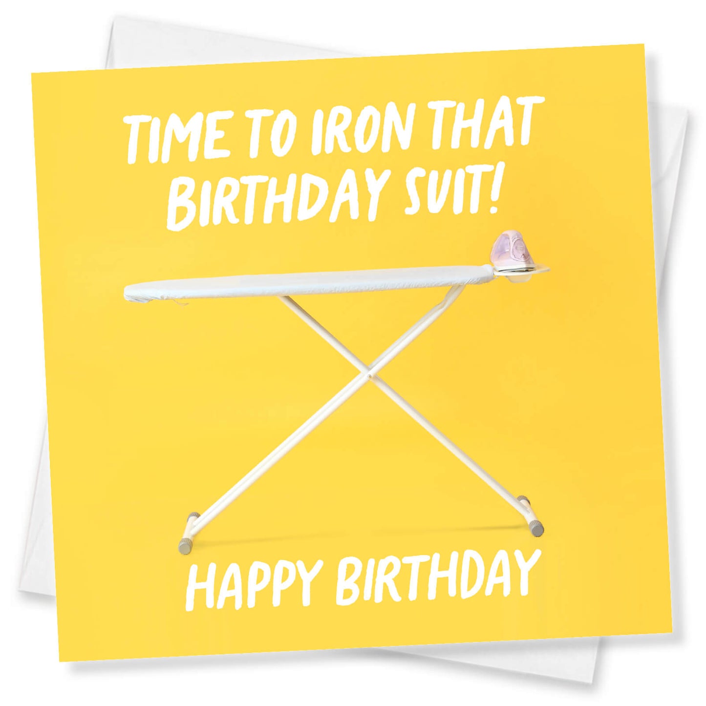Time to Iron That Birthday Suit Card