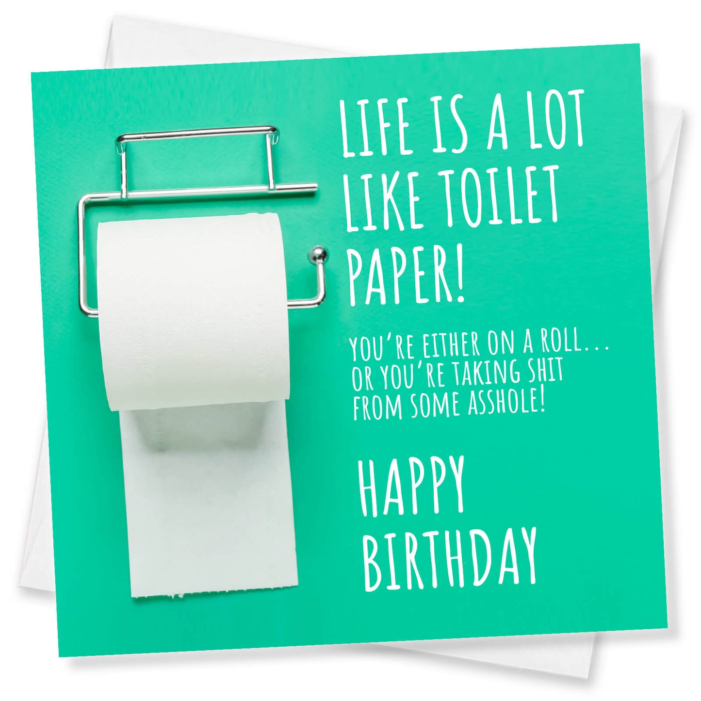 Toilet Paper - Life’s a Roll