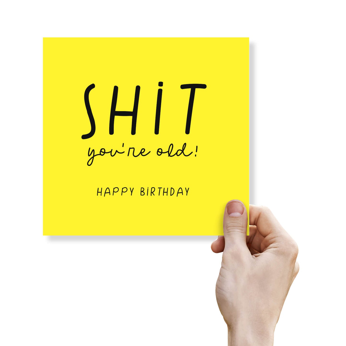 Shit You're Old Birthday Card