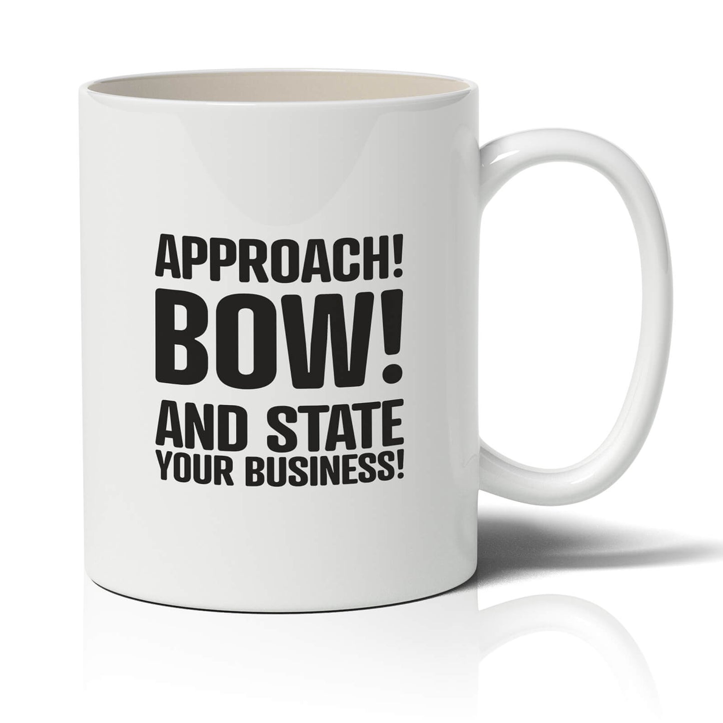 Approach. Bow. And State your business.