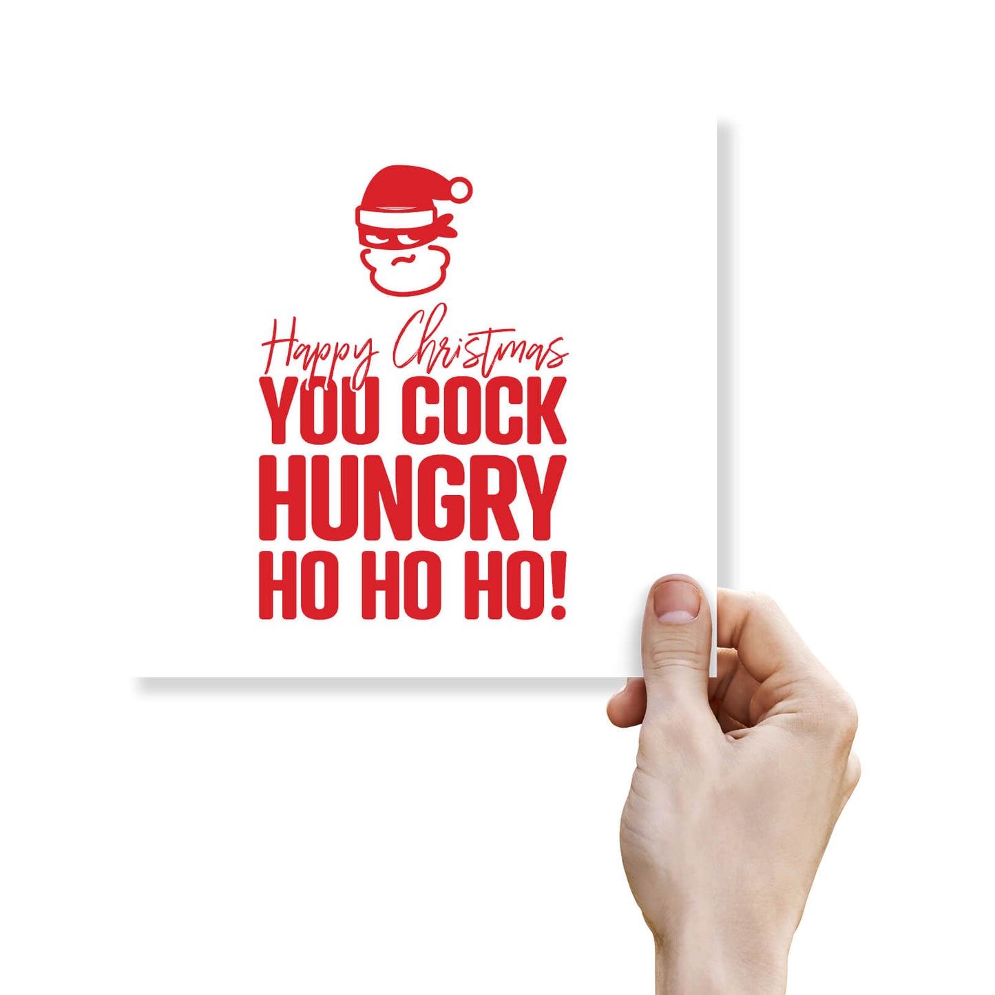 Happy Christmas You Cock Hungry Ho Ho Ho!