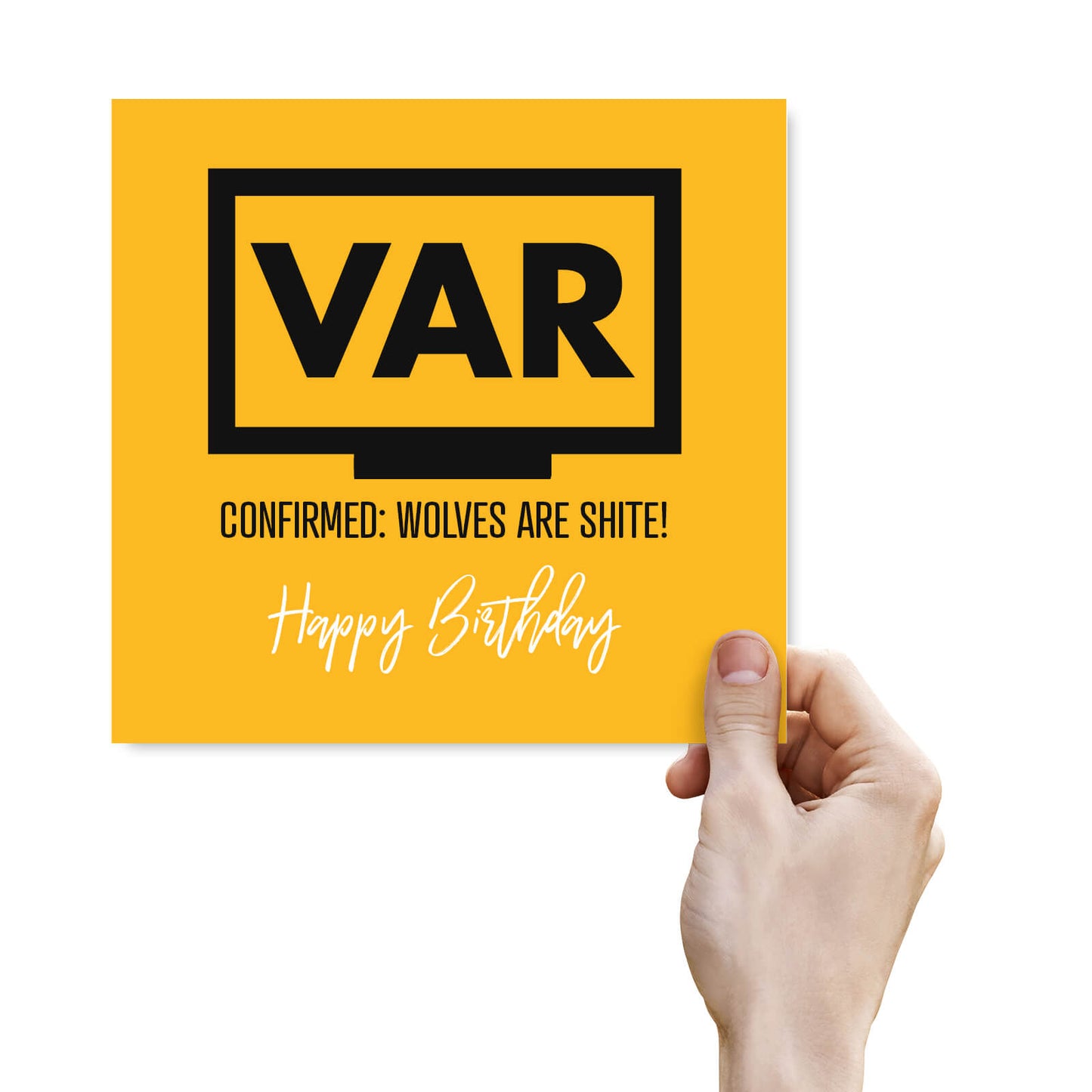 VAR: Wolves Are Shite – Funny Football Birthday Card