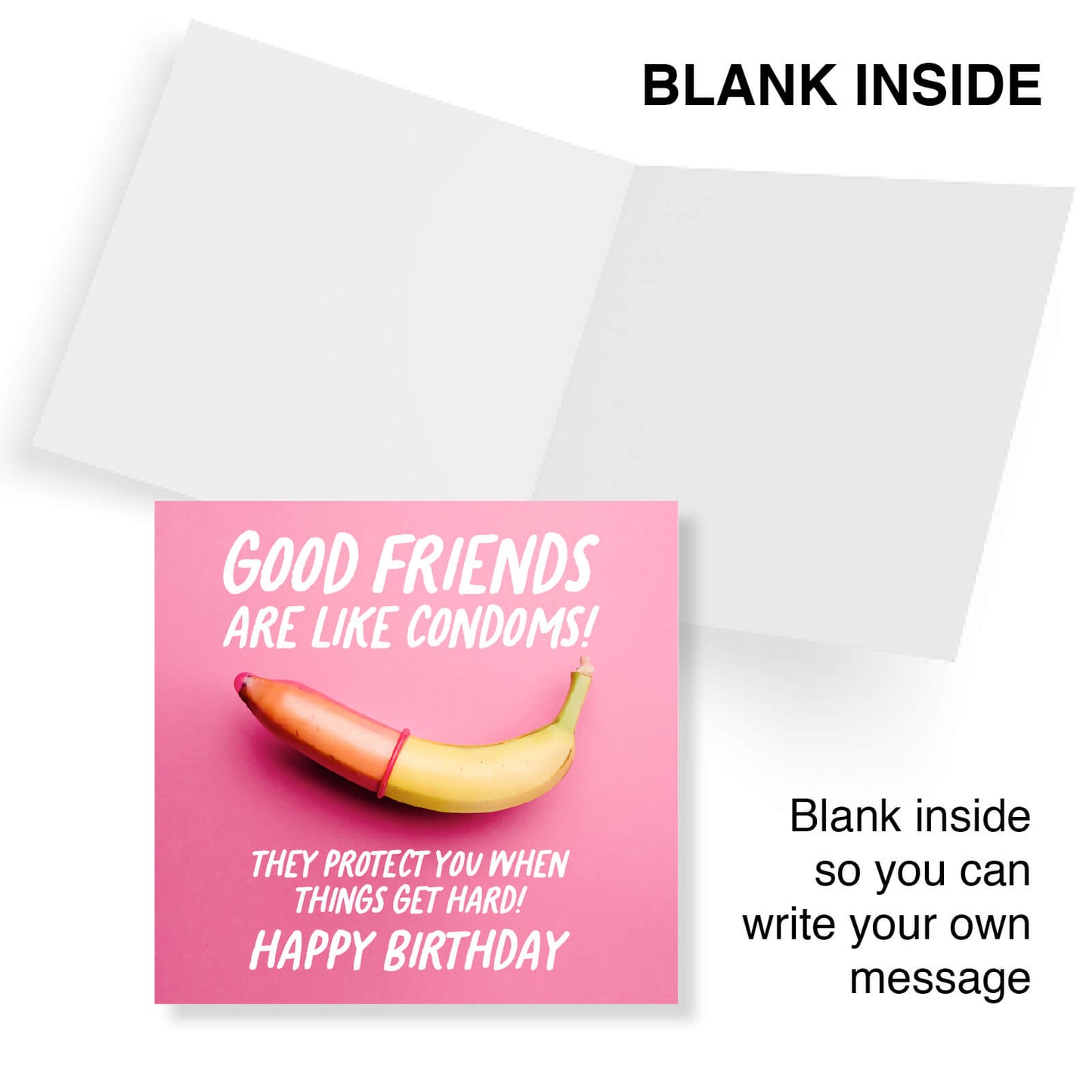 Good Friends Are Like Condoms – Cheeky Birthday Card
