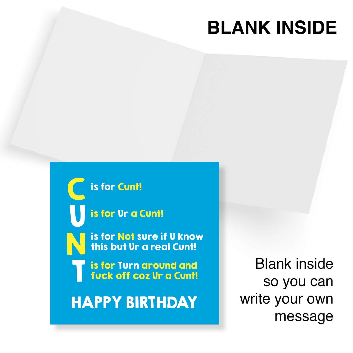C is for Cunt! U is for Ur a Cunt! N is for Not sure if U know this but Ur a real Cunt! T is for turn around and fuck off coz Ur a Cunt!