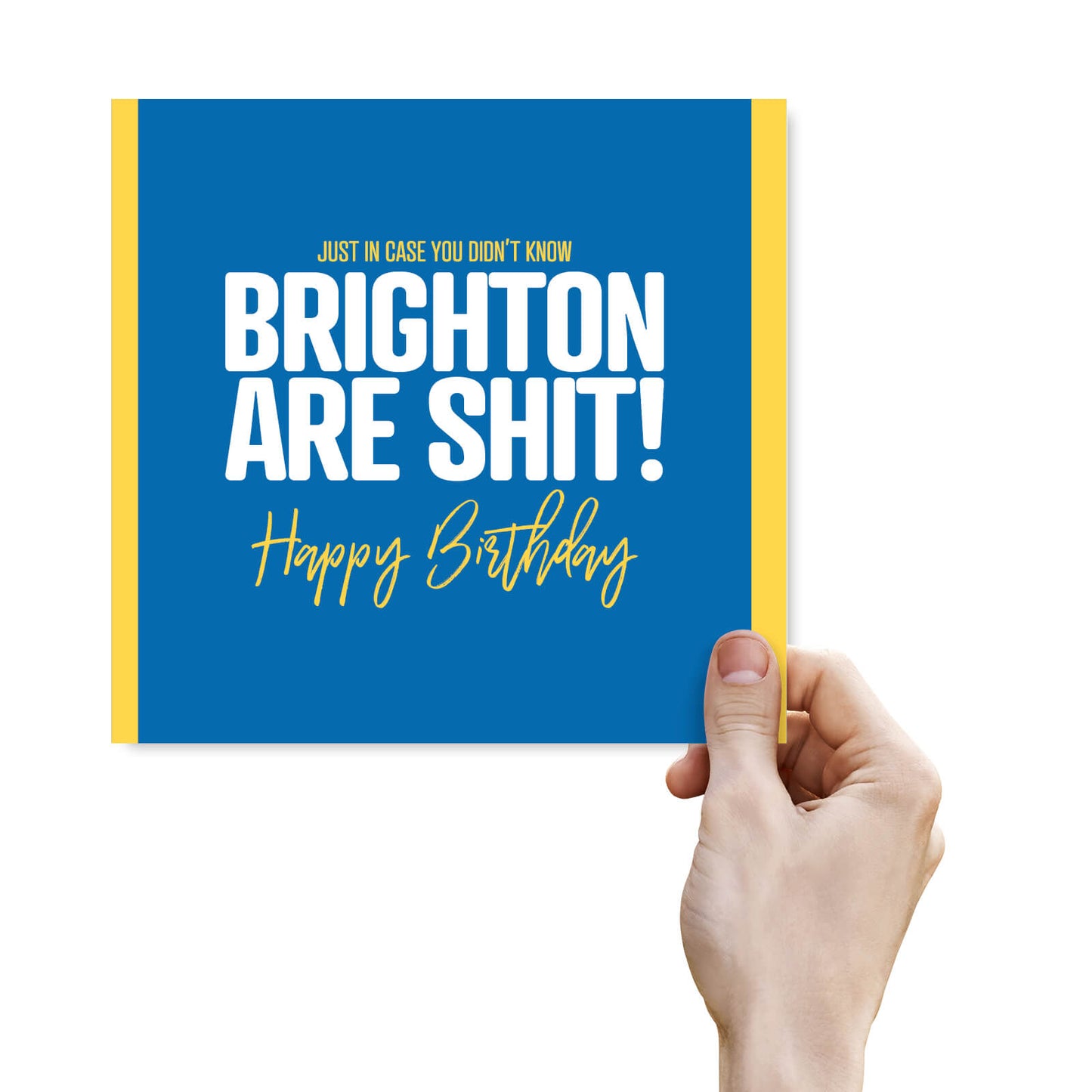 Brighton Are Shit - Funny Birthday Card