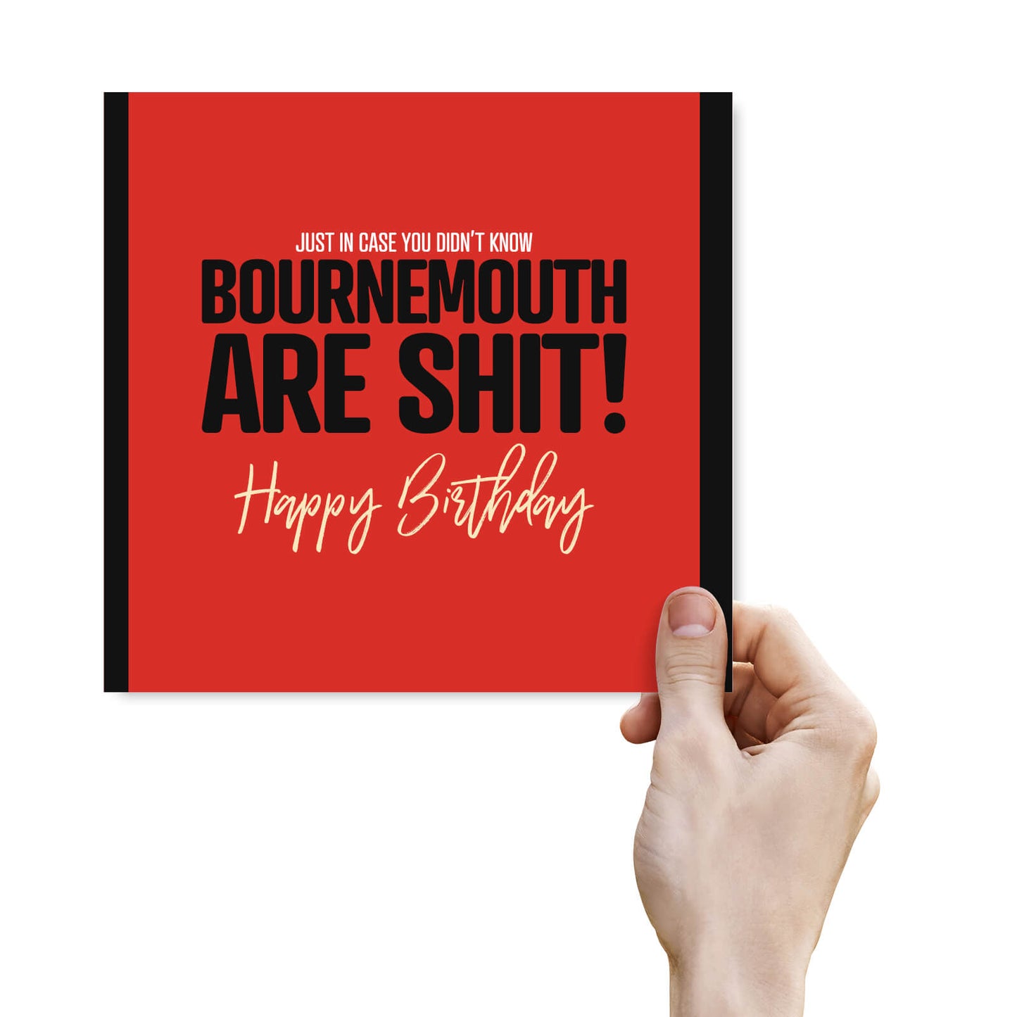 Bournemouth Are Shit - Funny Birthday Card