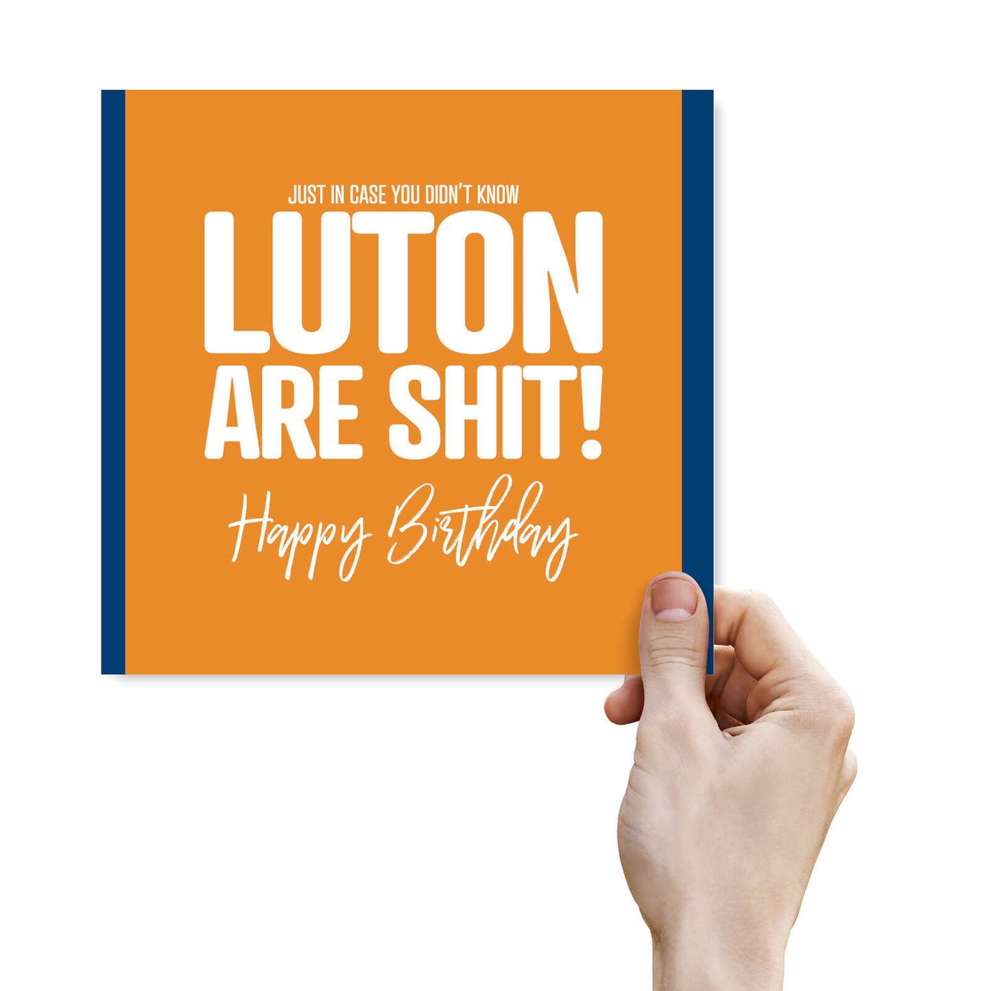Luton Are Shit – Funny Football Birthday Card